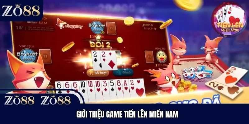 Giới thiệu game Tiến lên miền Nam