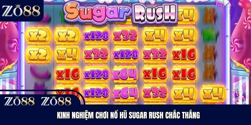 Kinh nghiệm chơi nổ hũ Sugar Rush chắc thắng
