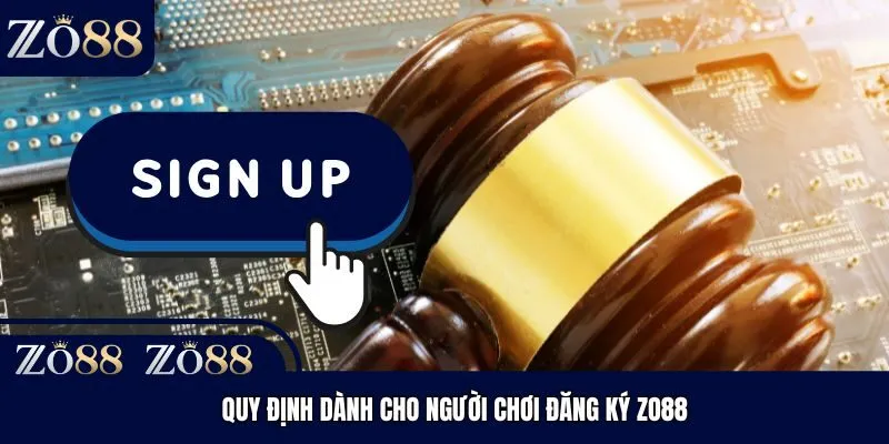 Quy định dành cho người chơi đăng ký Zo88