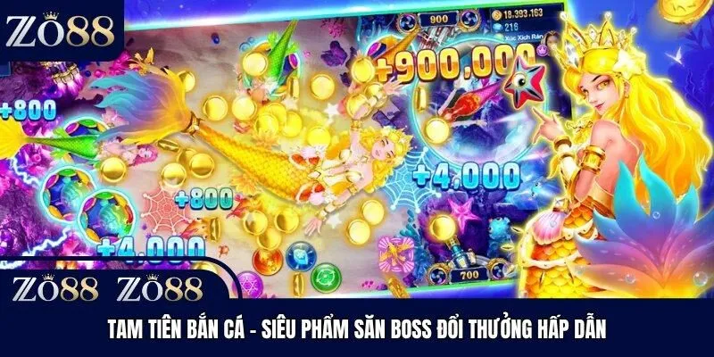 Tam Tiên Bắn Cá - Siêu Phẩm Săn Boss Đổi Thưởng Hấp Dẫn