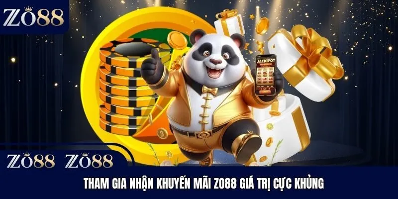 Tham gia nhận khuyến mãi Zo88 giá trị cực khủng