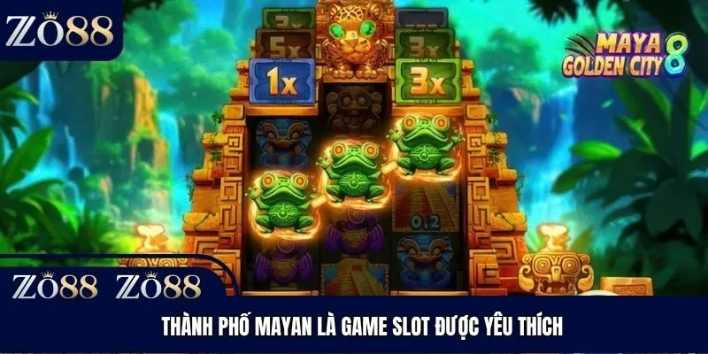 Thành phố Mayan là game slot được yêu thích