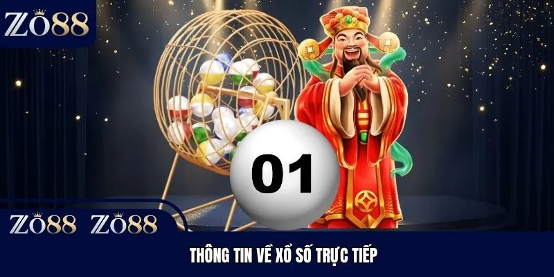 Thông tin về xổ số trực tiếp
