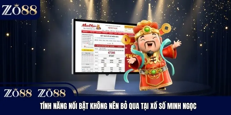 Tính năng nổi bật không nên bỏ qua tại xổ số Minh Ngọc